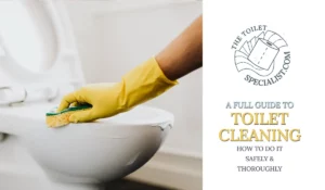 Read more about the article A guide to toilet cleaning: how to do it safely & thoroughly